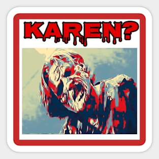 Karen? Sticker